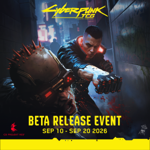 Cyberpunk TCG: Welcome to Night City – Beta Event 19.09.2026
